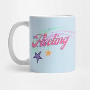 Fleeting Mug